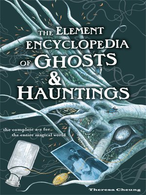 cover image of The Element Encyclopedia of Ghosts and Hauntings